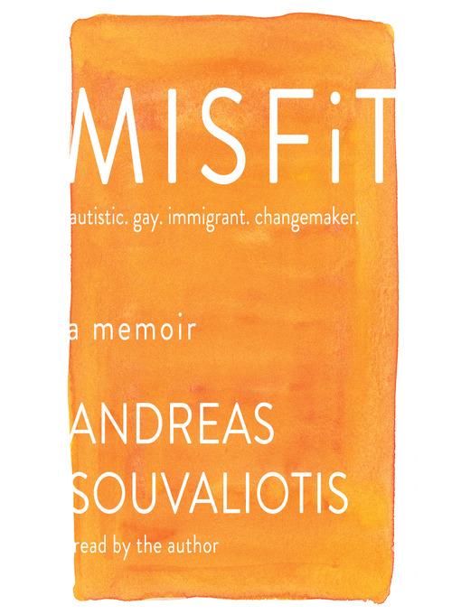 Book jacket for Misfit : autistic. gay. immigrant. changemaker